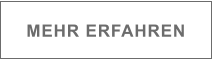 MEHR ERFAHREN